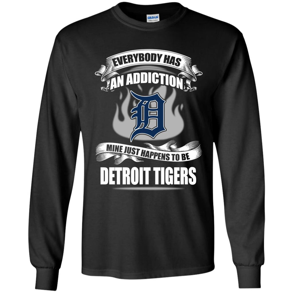 Has An Addiction Mine Just Happens To Be Detroit Tigers Tshirt