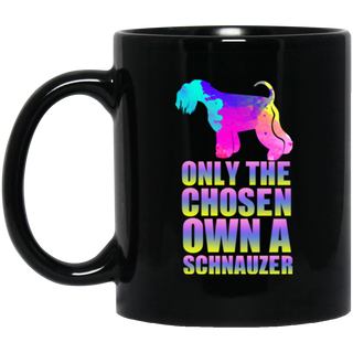 Only The Chosen Own A Schnauzer Mugs