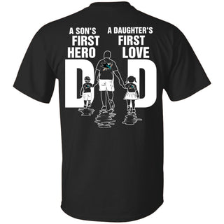 Son Is First Hero And Daughter Is First Love San Jose Sharks Dad Tshirt