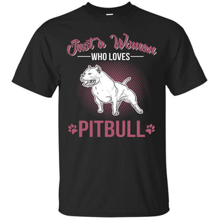 Just A Women Who Loves Pitbull Shirts