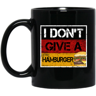 I Don't Give A Hamburger In Cool Mugs