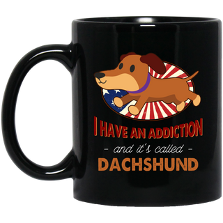 I Have An Addiction And It's Called Dachshund Mugs For Doxie Dog Lover