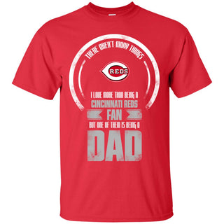 I Love More Than Being Cincinnati Reds Fan Tshirt For Lovers