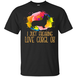 Watercolor I Just Freaking Love Corgi T Shirt For Lover