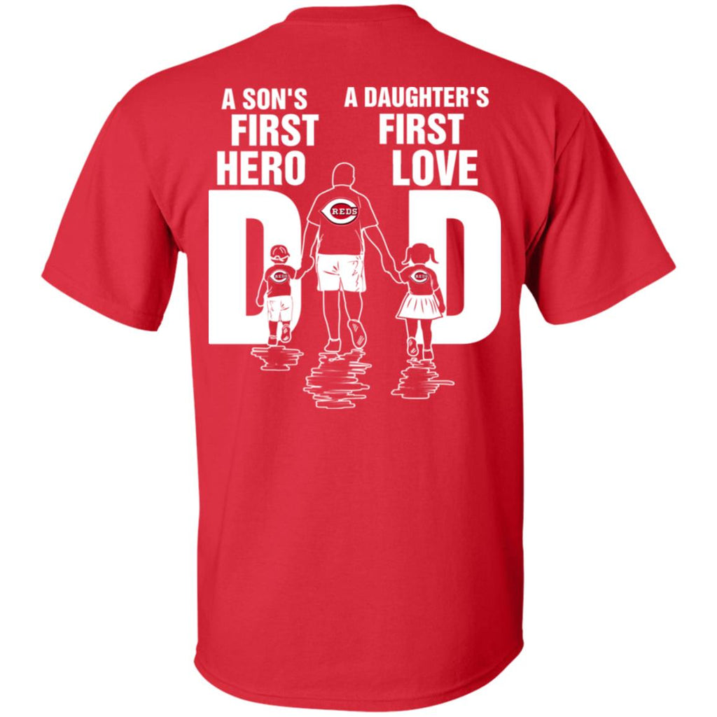 Son Is First Hero And Daughter Is First Love Cincinnati Reds Dad Tshirt