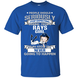 People Should Seriously Stop Expecting Normal From A Tampa Bay Rays Tshirt For Fan