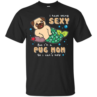 I'm A Pug Mom T Shirts