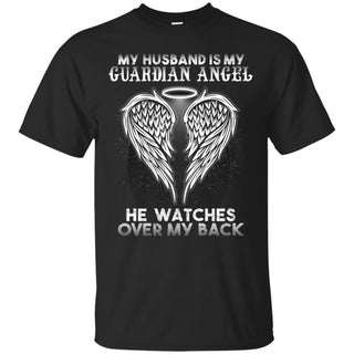 My Husband Is My Guardian Angel Shirts