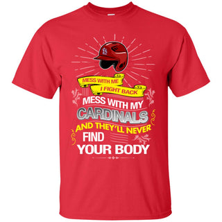 My St. Louis Cardinals And They'll Never Find Your Body Tshirt For Fan