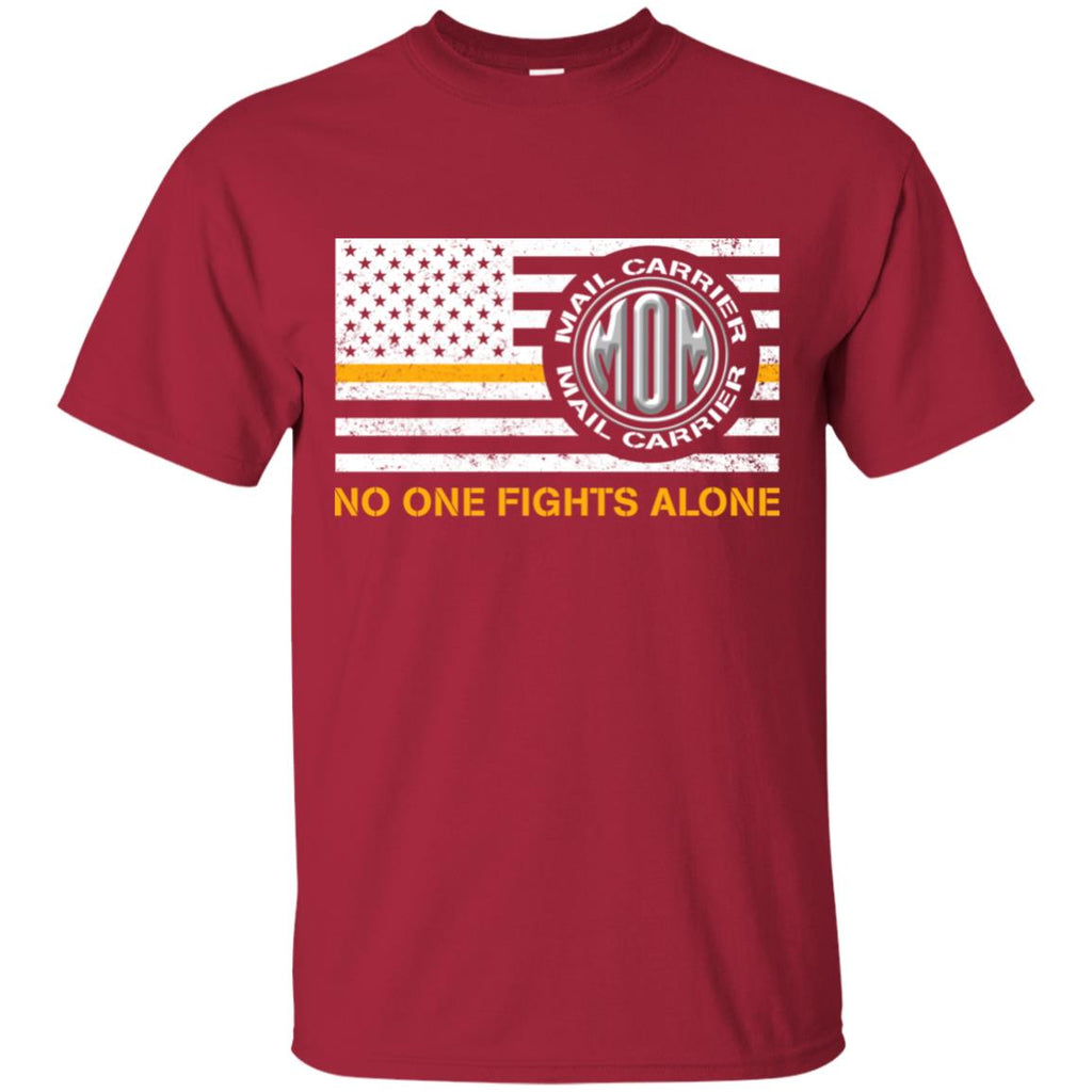 Mom Mail Carrier No One Fights Alone T Shirt