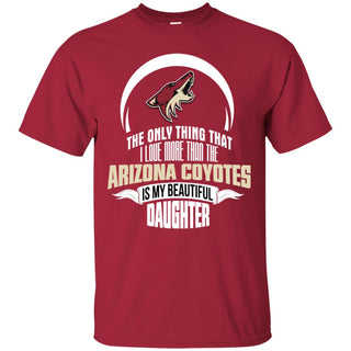 The Only Thing Dad Loves His Daughter Fan Arizona Coyotes Tshirt