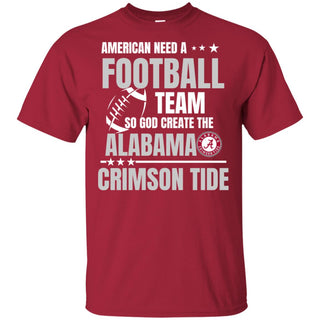 American Need An Alabama Crimson Tide Team T Shirt