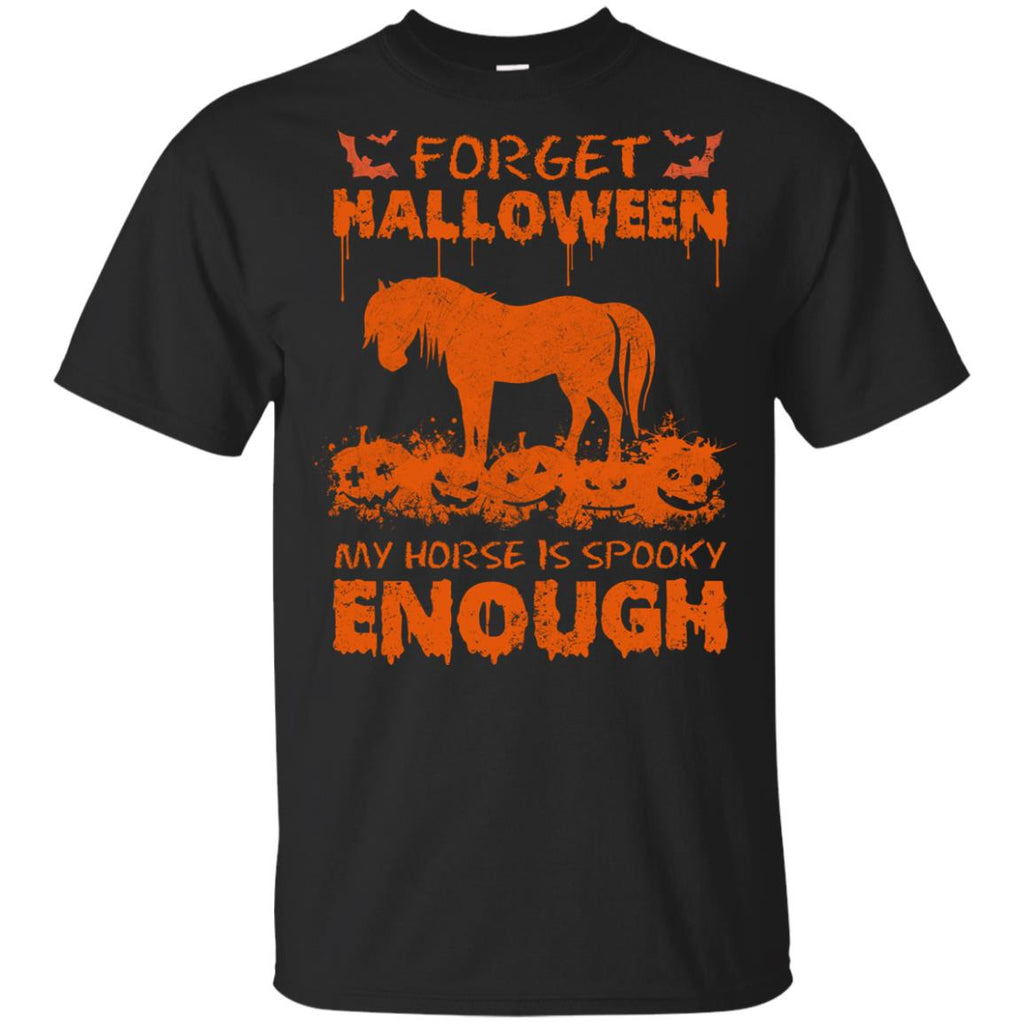 Forget Halloween My Horse Is Spooky Enough Horse Tshirt For Lover