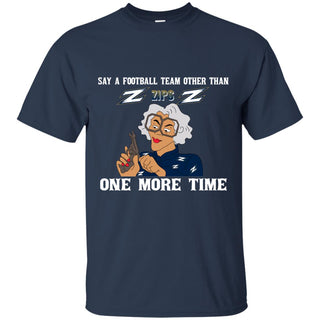 Say A Football Team Other Than Akron Zips Tshirt For Fan