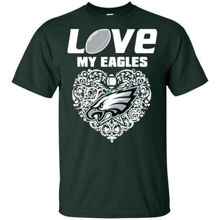 I Love My Teams Philadelphia Eagles T Shirt