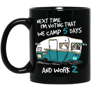 We Camping 5 Days Mugs