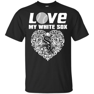I Love My Teams Chicago White Sox T Shirt