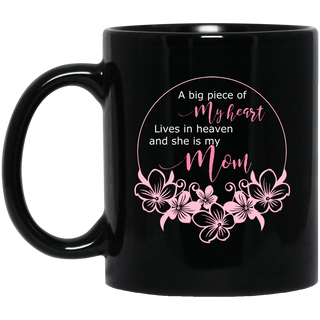 Happy Mom - A Big Piece Of My Heart Lives In Heaven Mugs