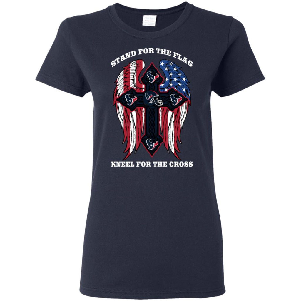 Incredible Stand For The Flag Kneel For The Cross Houston Texans Tshirt
