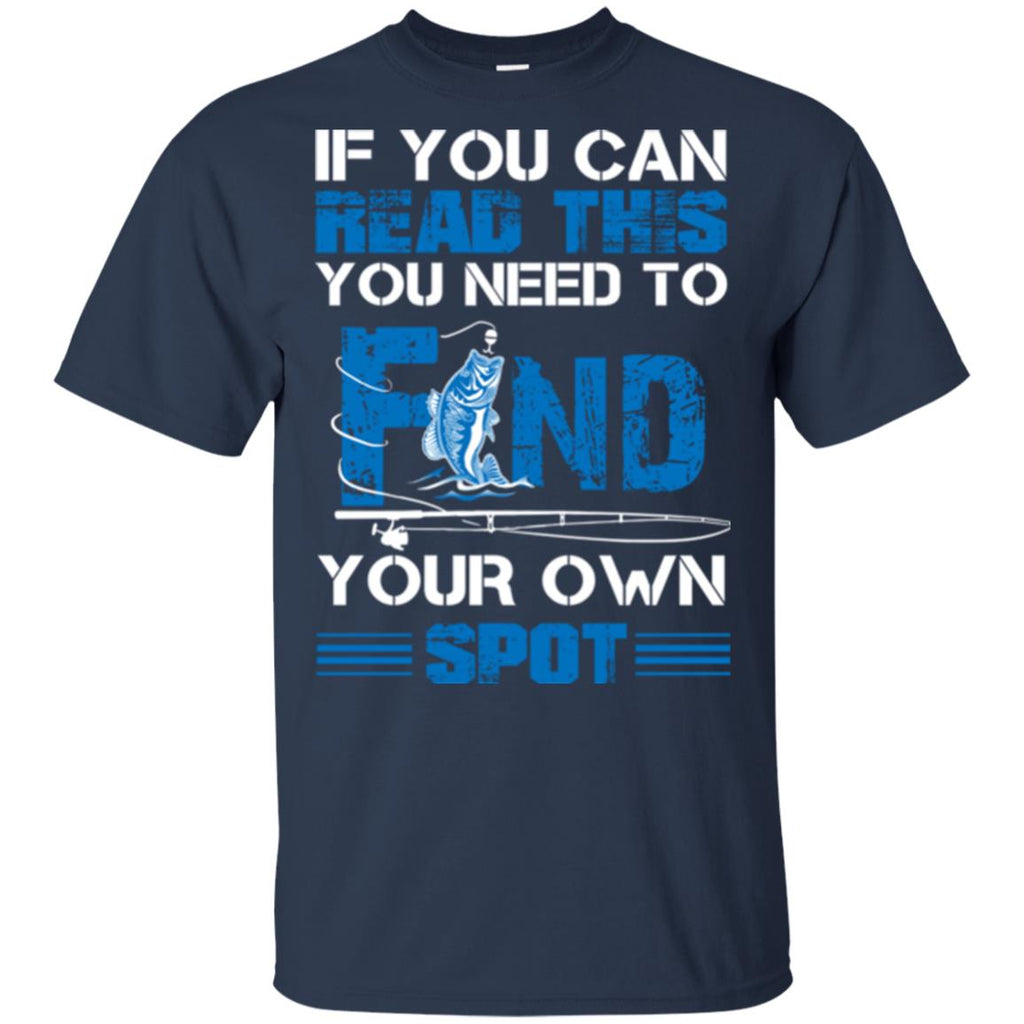 Find Your Own Spot Tee Shirt for Fishing Gifts