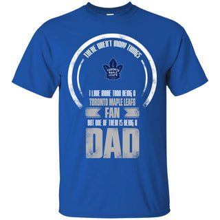 I Love More Than Being Toronto Maple Leafs Fan Tshirt For Lover