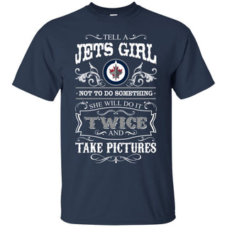 She Will Do It Twice And Take Pictures Winnipeg Jets Tshirt For Fan