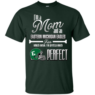 Cool Pretty Perfect Mom Fan Eastern Michigan Eagles T Shirt