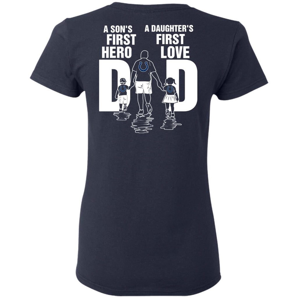 Son Is First Hero Daughter Is First Love Indianapolis Colts Dad Tshirt