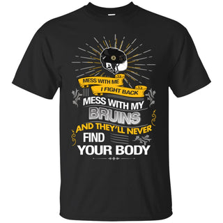 My Boston Bruins And They'll Never Find Your Body Tshirt For Fans