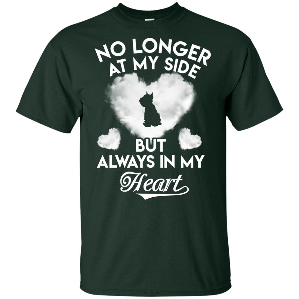 No Longer At My Side But Always In My Heart Schnauzer Tshirt For Lover