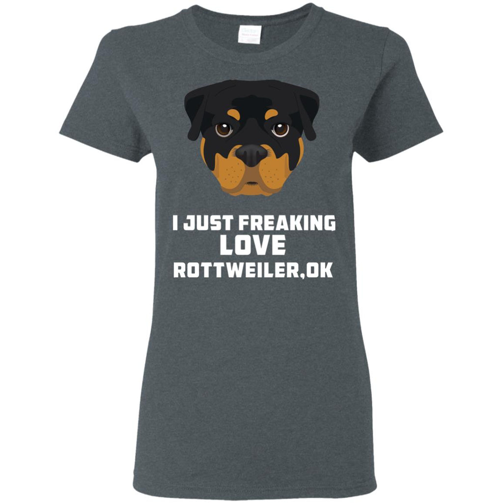 I Just Freaking Love Rottweiler Tshirt For Rottie Dog Gift