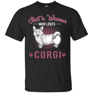 Just A Women Who Loves Corgi Shirts