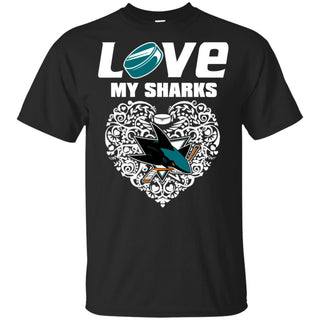I Love My Teams San Jose Sharks T Shirt