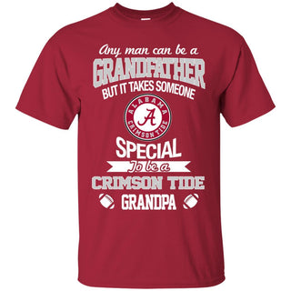 It Takes Someone Special To Be An Alabama Crimson Tide Grandpa Tshirt