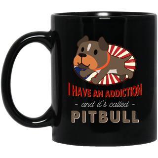 I Have An Addiction And It's Called Pitbull Mugs