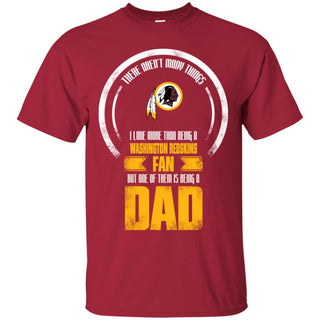 I Love More Than Being Washington Redskins Fan Tshirt For Lover