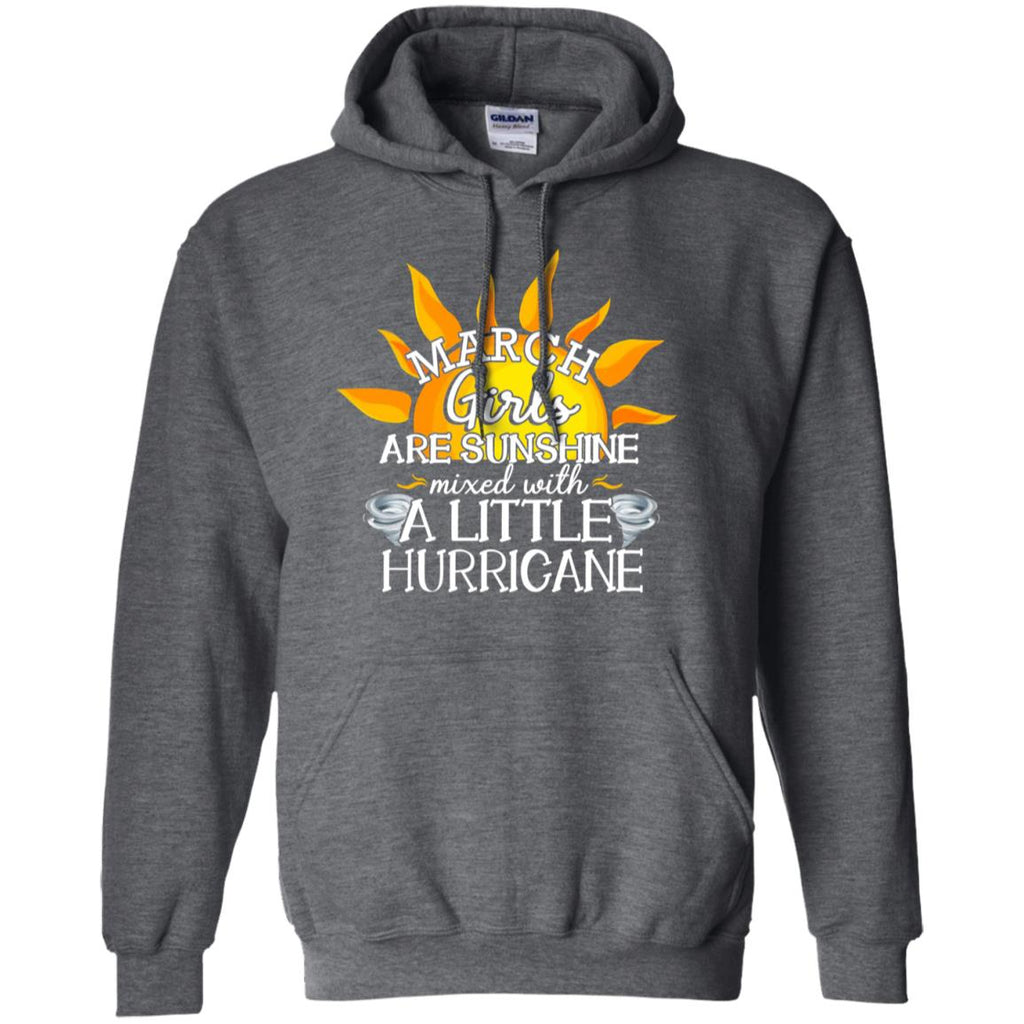 March Girls Are Sunshine With A Little Hurricane T Shirt