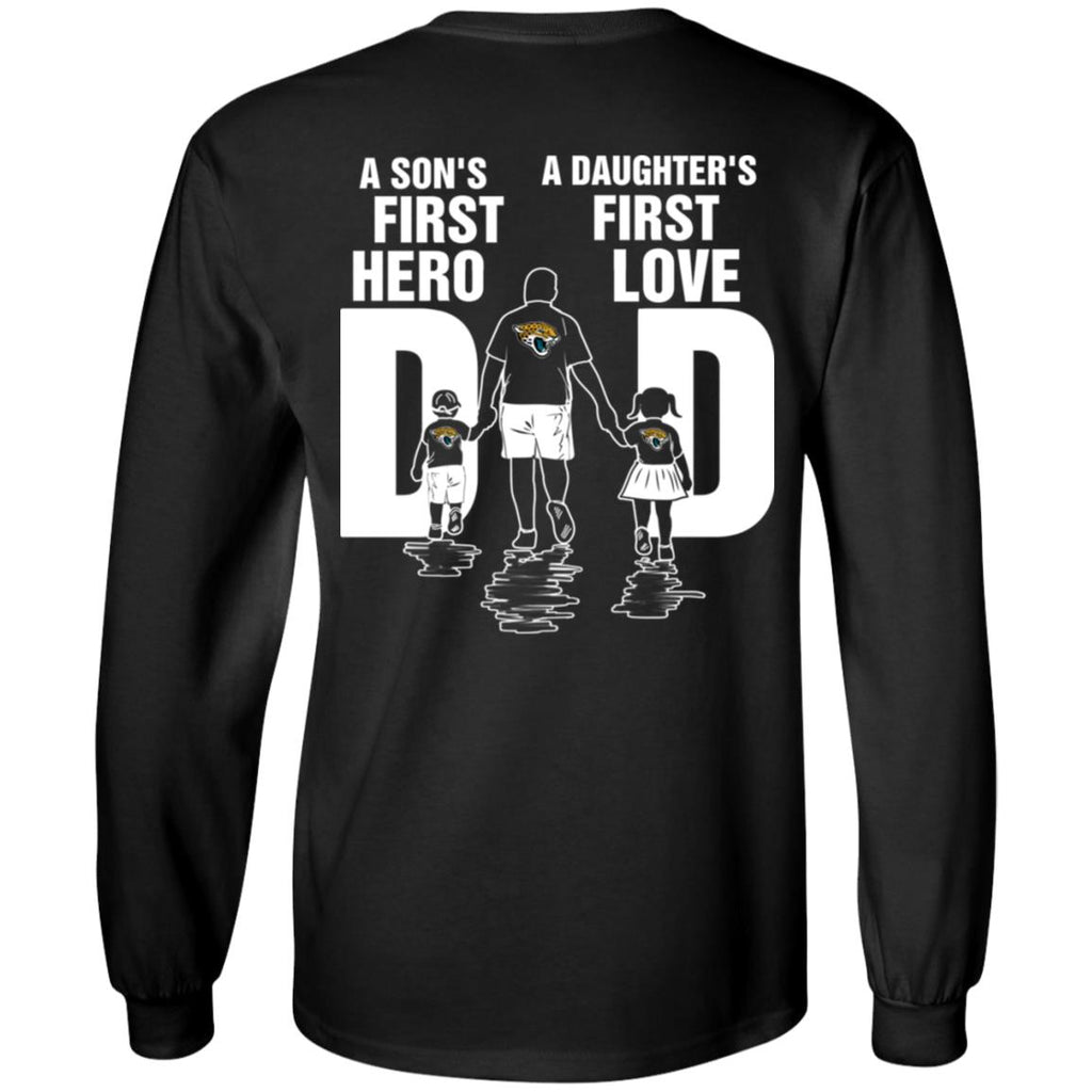 Son Is First Hero Daughter Is First Love Jacksonville Jaguars Dad Tshirt