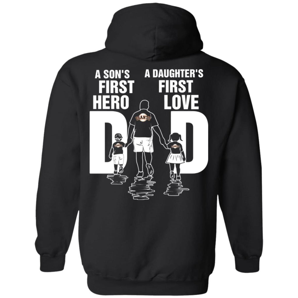 Son Is First Hero Daughter Is First Love San Francisco Giants Dad Tshirt