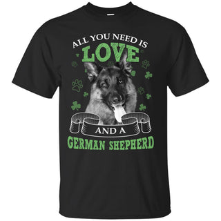 Funny Gershep Dog Tshirt All You Ned Is Love German Shepherd Gift