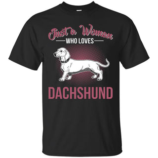 Just A Women Who Loves Dachshund Shirts