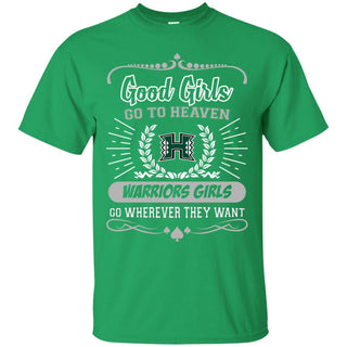 Good Girls Go To Heaven Hawaii Rainbow Warriors Girls Tshirt