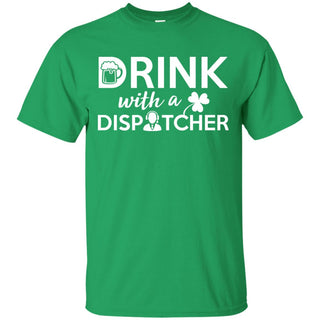 Drink With A Dispatcher Cheer Tee Shirt
