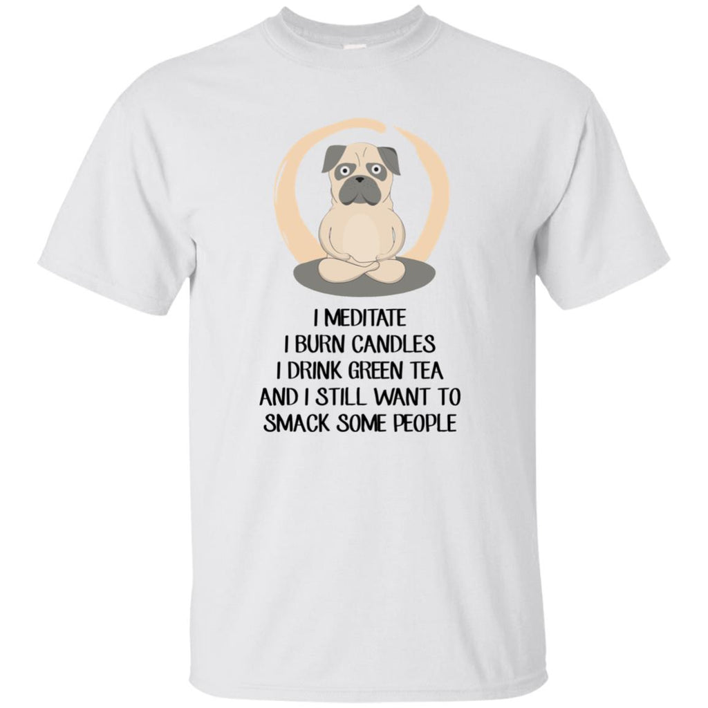 I Meditate I Burn Candles I Drink Green Tea Pug Tshirt For Puppy Dog Gift