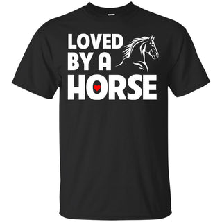 Loved By A Horse  Horse TShirt For Equestrian Gift Tee Shirt