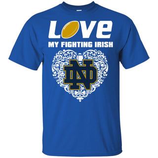 I Love My Teams Notre Dame Fighting Irish T Shirt