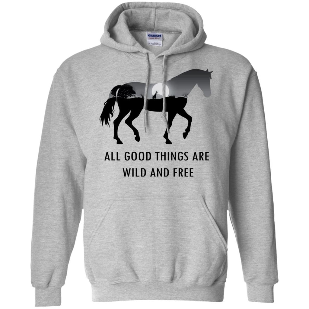 All Good Things Are Wild And Free Horse