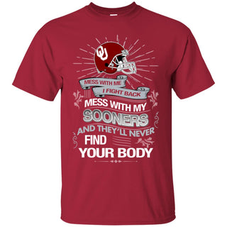 My Oklahoma Sooners And They'll Never Find Your Body Tshirt For Fan