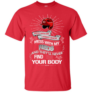 My Cincinnati Reds And They'll Never Find Your Body Tshirt For Fan