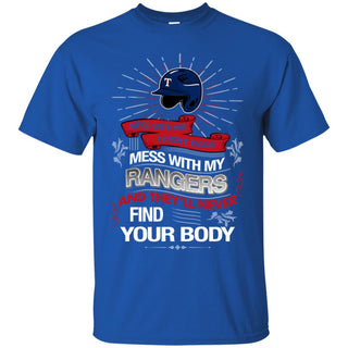 My Texas Rangers And They'll Never Find Your Body Tshirt For Fan